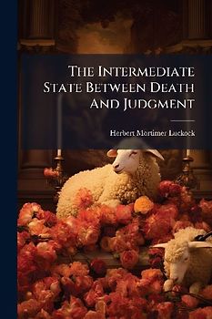 The Intermediate State Between Death And Judgment