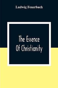 The Essence Of Christianity