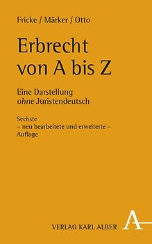 Erbrecht von A bis Z