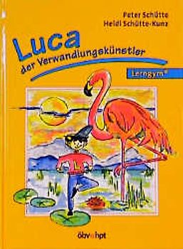 Luca der Verwandlungskünstler