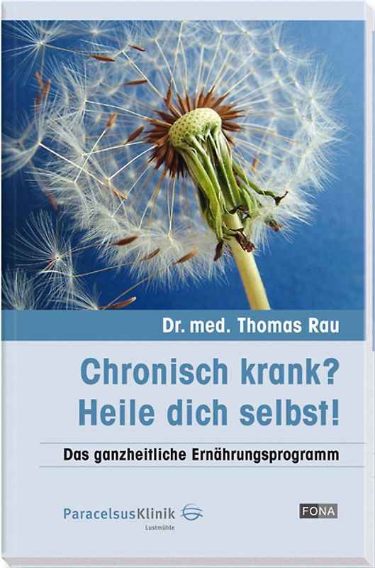 Chronisch krank? - Heile dich selbst!