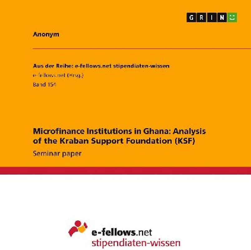 Microfinance Institutions in Ghana: Analysis of the  Kraban Support Foundation (KSF)