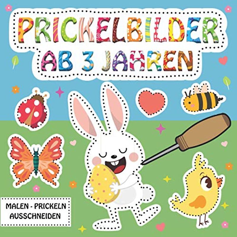 Prickelbilder Ab 3 Jahren: 50 Ostern & Frühling Bilder zum Ausmalen, Prickeln, Ausschneiden und Basteln - Prickelblock für Jungen und Mädchen, Bastelbuch für Kinder ab 3