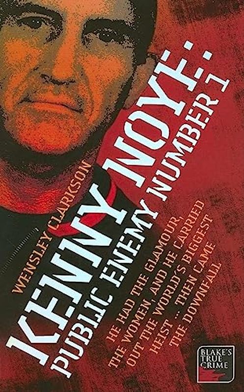 Kenny Noye: Public Enemy Number 1