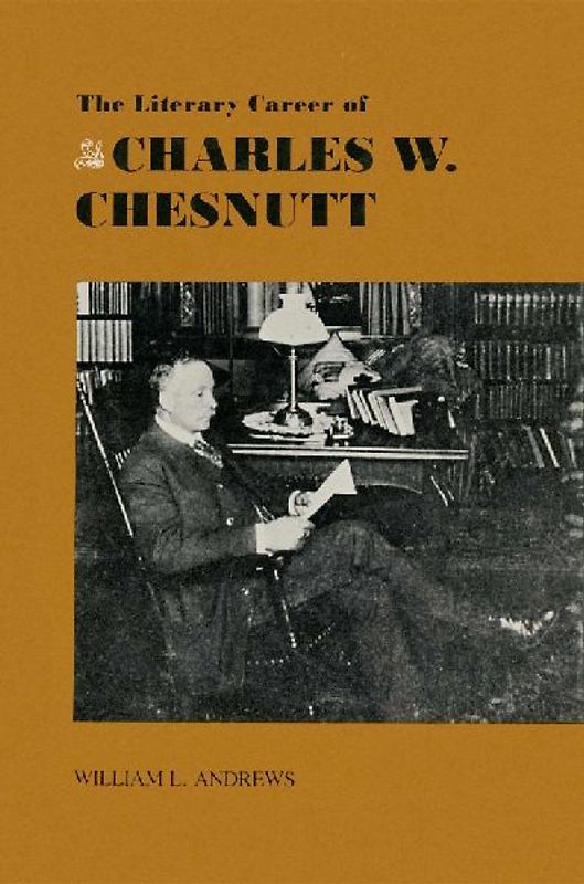 The Literary Career of Charles W. Chestnutt