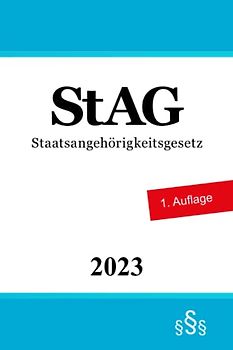 Staatsangehörigkeitsgesetz: StAG