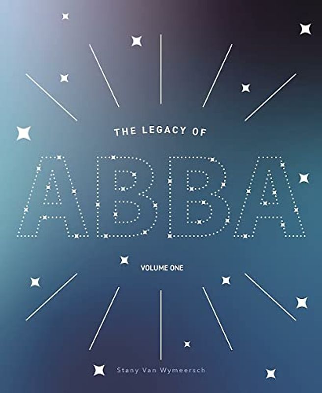 The Legacy of ABBA - Volume One