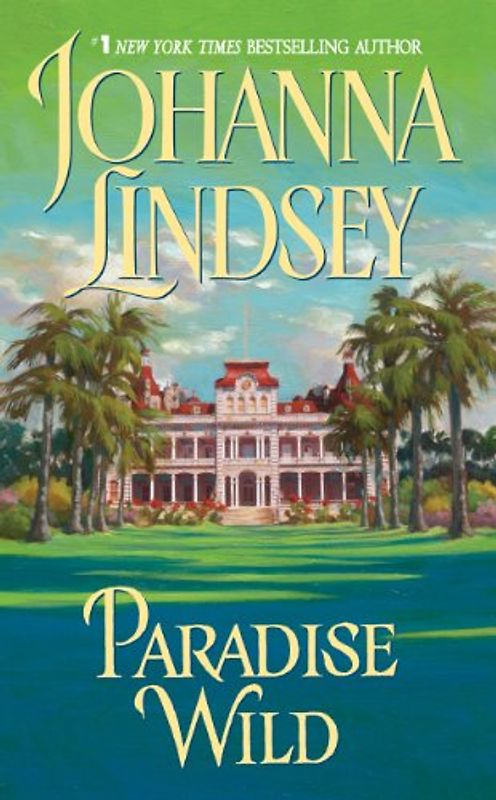 Paradise Wild - Johanna Lindsey