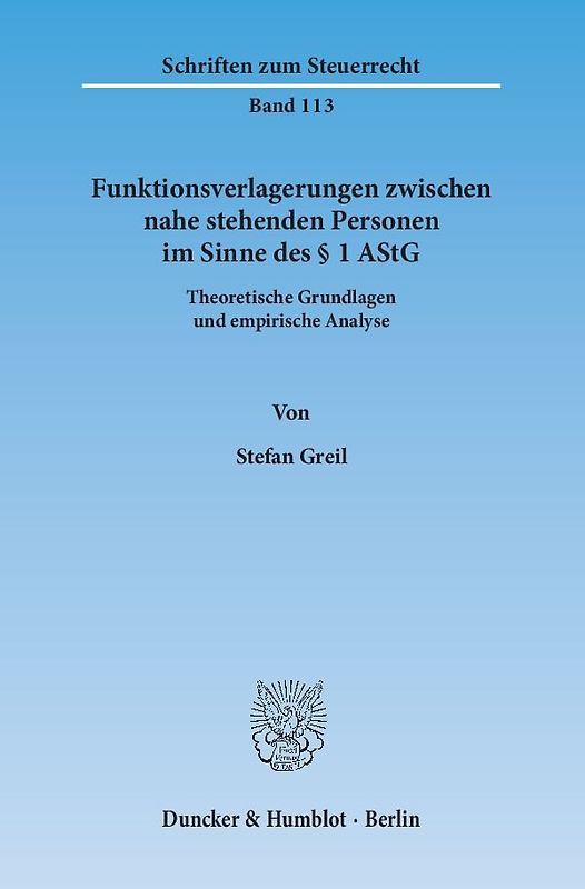 Funktionsverlagerungen zwischen nahe stehenden Personen im Sinne des § 1 AStG.