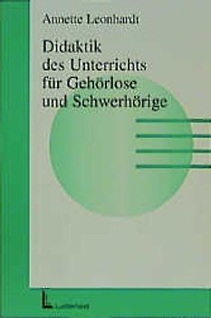 Didaktik des Unterrichts für Gehörlose und Schwerhörige