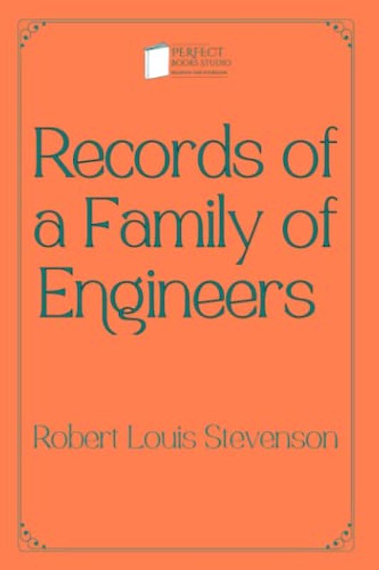 Records of a Family of Engineers: Perfect Books Studio Edition