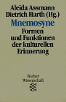 Mnemosyne. Formen und Funktionen der kulturellen Erinnerung