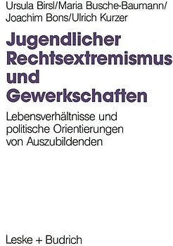 Jugendlicher Rechtsextremismus und Gewerkschaften