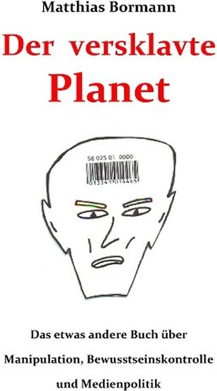 Der versklavte Planet
