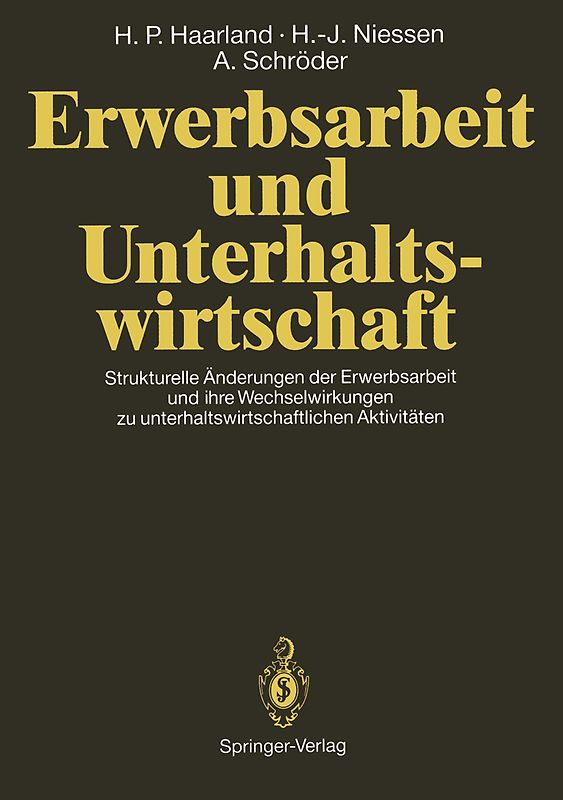 Erwerbsarbeit und Unterhaltswirtschaft