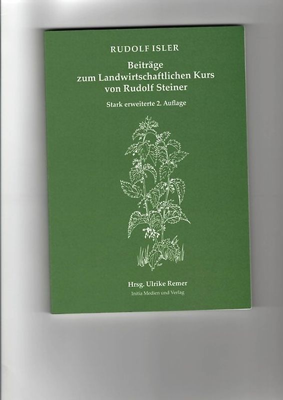 Beiträge zum Landwirtschaftlichen Kurs von Rudolf Steiner