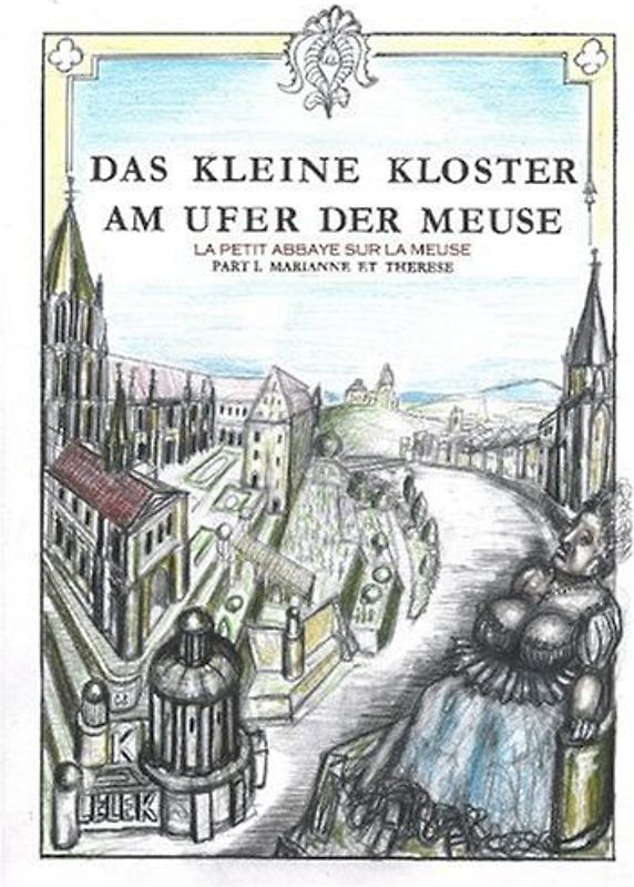 Das kleine Kloster am Ufer der Meuse