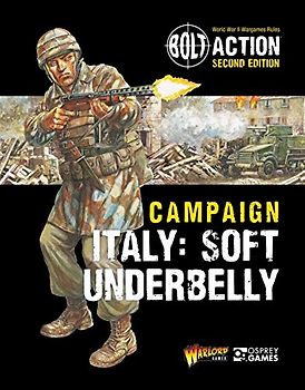 Bolt Action: Campaign: Italy: Soft Underbelly