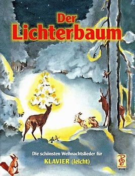 Der Lichterbaum Die schönsten Weihnachtslieder für Klavier (leicht)