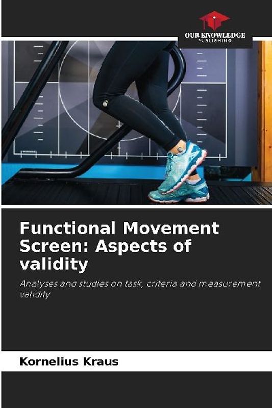 Functional Movement Screen: Aspects of validity