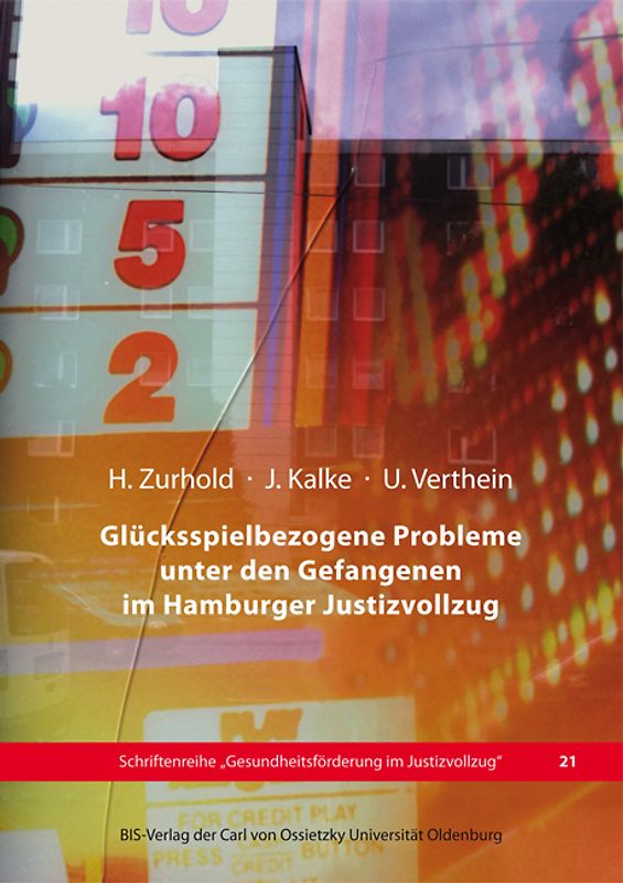 Glücksspielbezogene Probleme unter den Gefangenen im Hamburger Justizvollzug