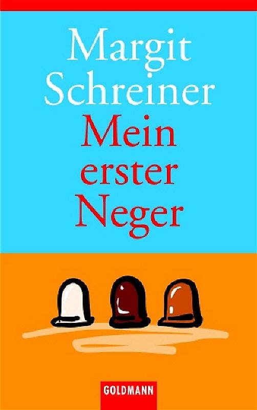 Mein erster Neger