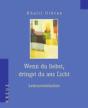 Wenn du liebst, dringst du ans Licht