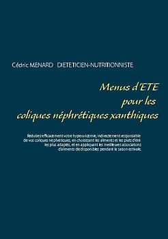Menus d'été pour les coliques néphrétiques xanthiques