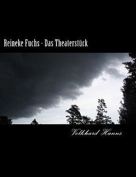 Reineke Fuchs - Das Theaterstück
