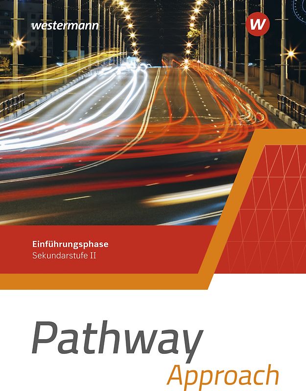 Pathway Approach - Einführungsphase Sekundarstufe II - Ausgabe Nordrhein-Westfalen / Nord 2024