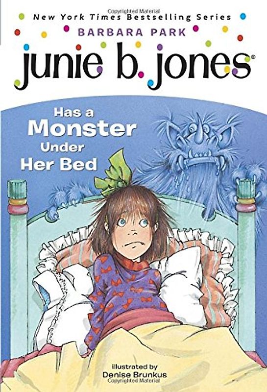 Junie B. Jones Has a Monster Under Her Bed (A Stepping Stone Book(TM))