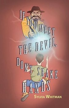 If You Meet the Devil, Don't Shake Hands