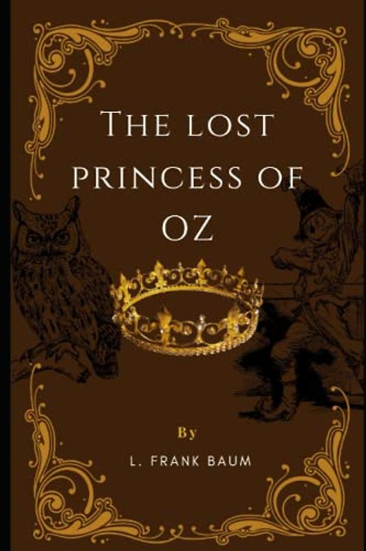 The Lost Princess of Oz (annotated)