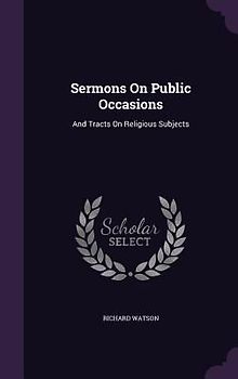 Sermons On Public Occasions