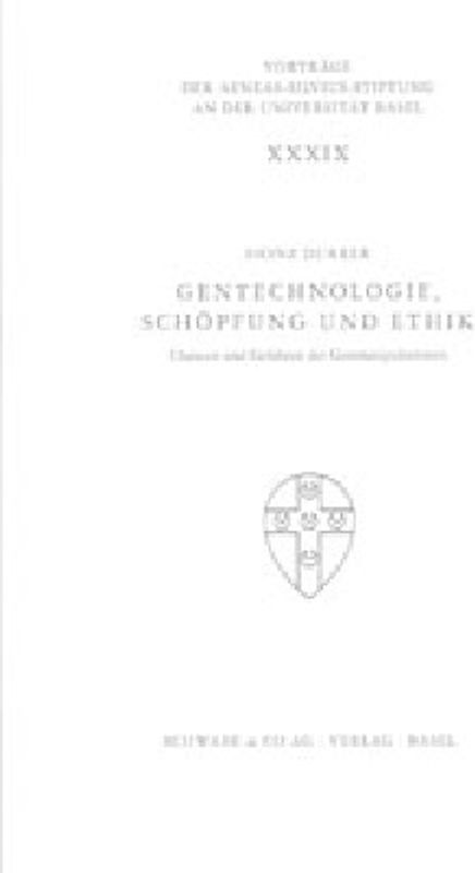 Gentechnologie, Schöpfung und Ethik