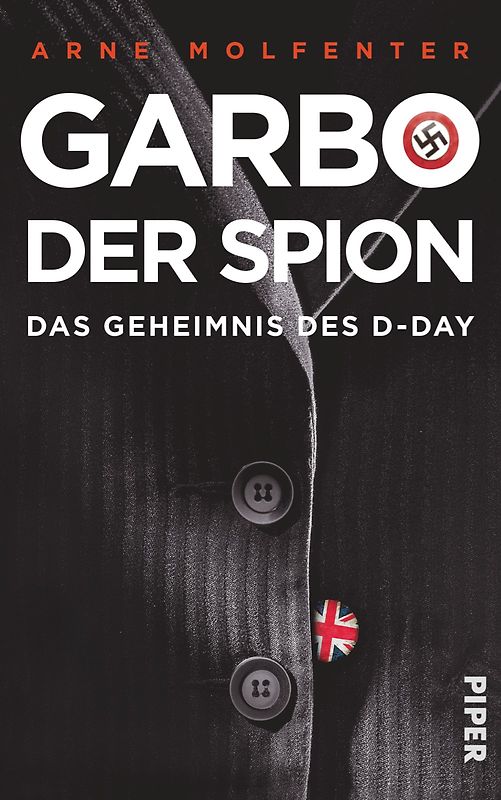 Garbo, der Spion. Das Geheimnis des D-Day