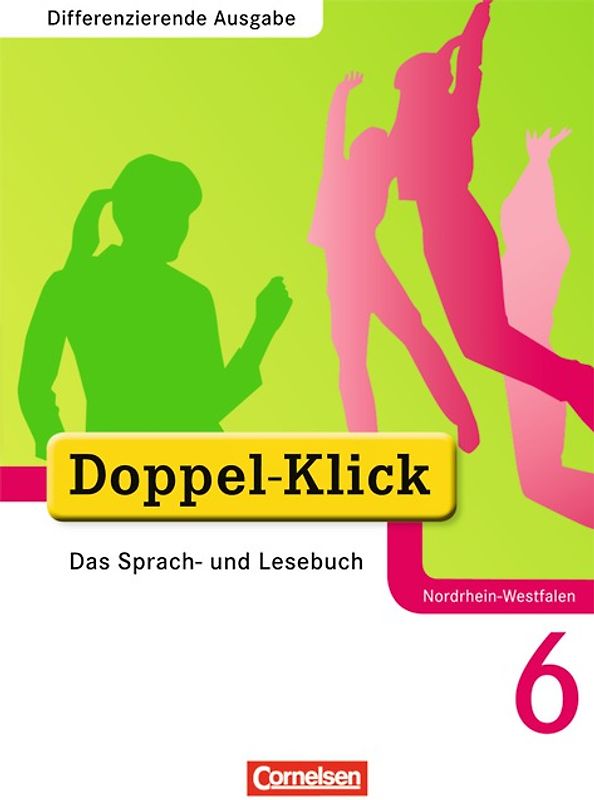 Doppel-Klick - Das Sprach- und Lesebuch - Differenzierende Ausgabe Nordrhein-Westfalen - 6. Schuljahr
