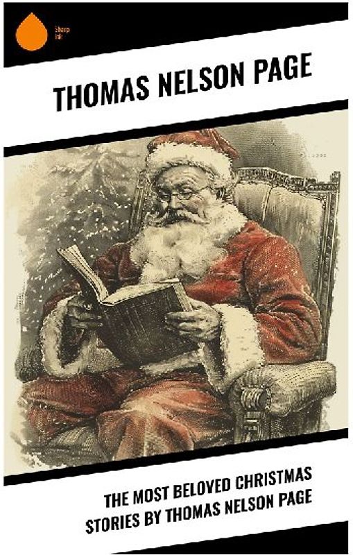 The Most Beloved Christmas Stories by Thomas Nelson Page