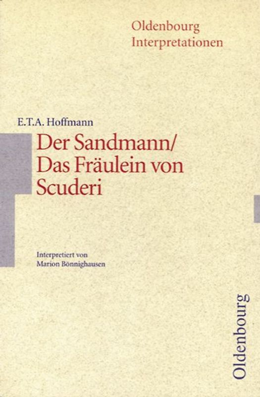 E.T.A Hoffmann, Der Sandmann/ Das Fräulein von Scuderi