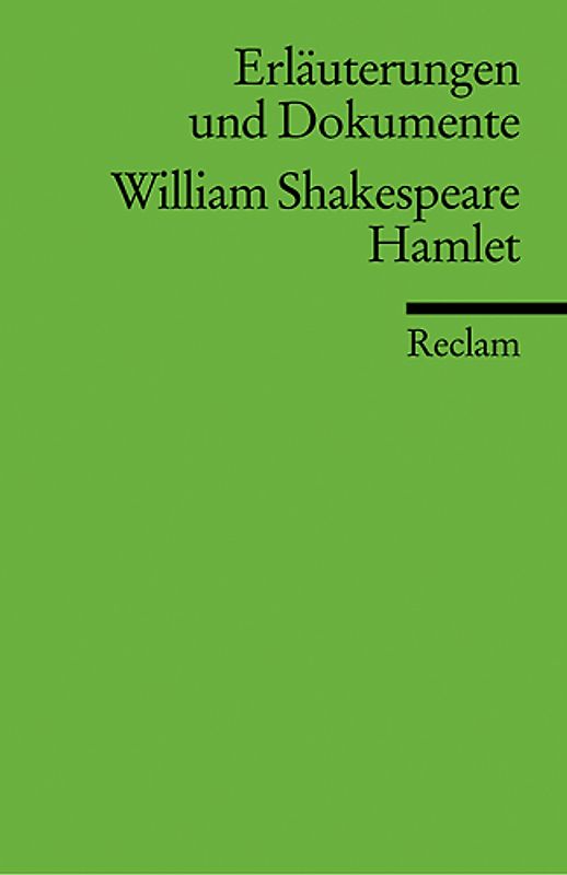Erläuterungen und Dokumente zu William Shakespeare: Hamlet