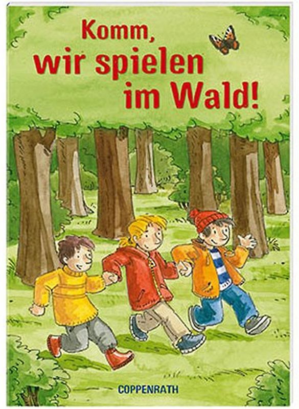 Komm, wir spielen im Wald