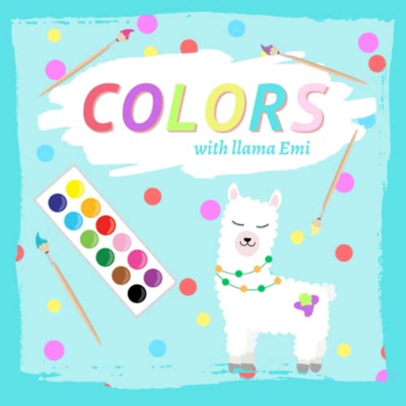 COLORS with llama Emi: Educational picture book for preschool children.