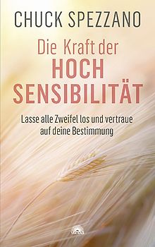 Die Kraft der Hochsensibilität