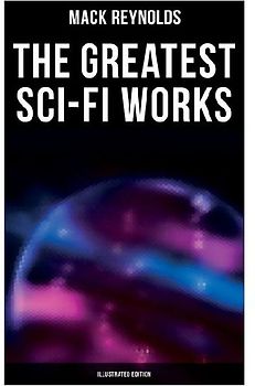 The Greatest Sci-Fi Works (Illustrated Edition)