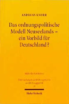 Das ordnungspolitische Modell Neuseelands - ein Vorbild für Deutschland?