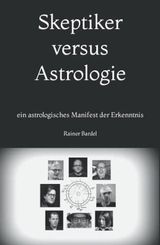 Skeptiker versus Astrologie: ein astrologisches Manifest der Erkenntnis