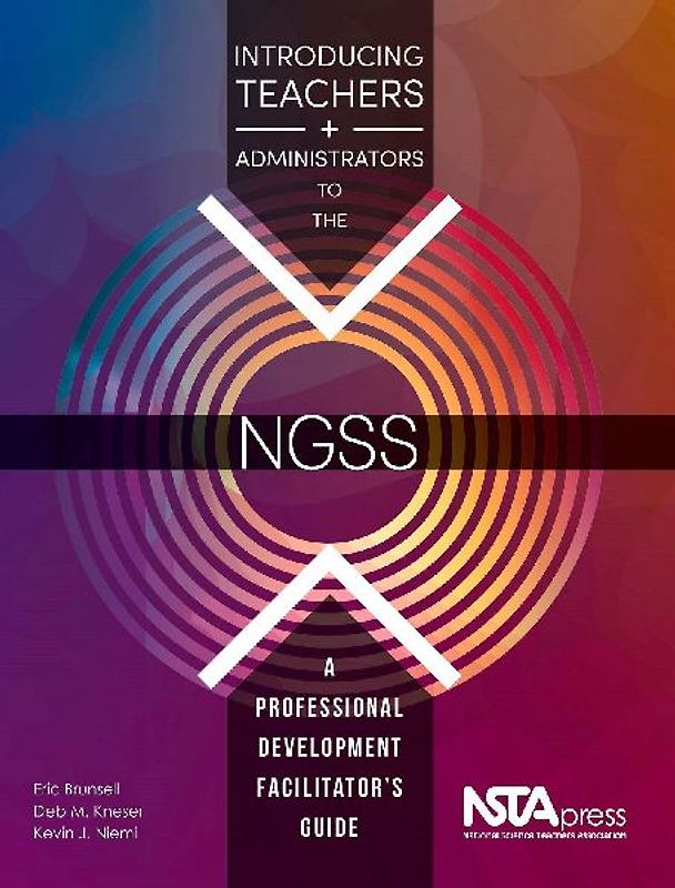 Introducing Teachers and Administrators to the Ngss