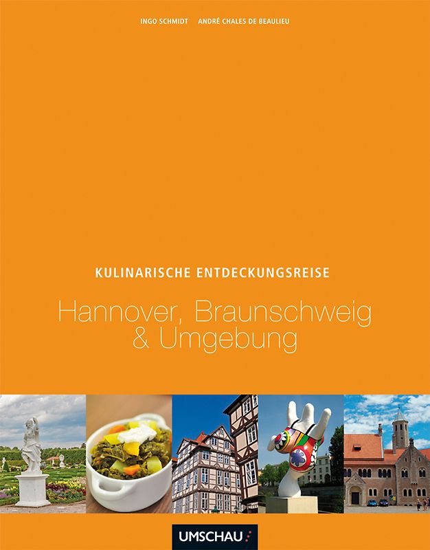 Eine kulinarische Entdeckungsreise Hannover, Braunschweig, Wolfsburg und Umgebung