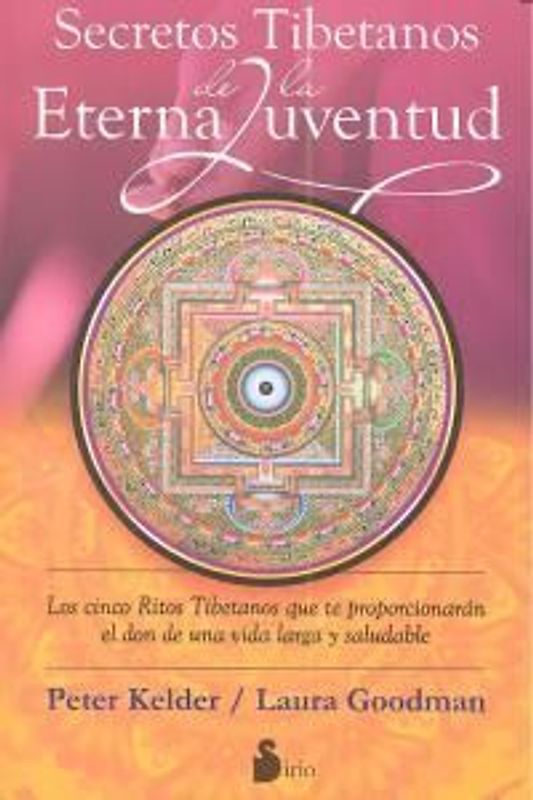 Secretos tibetanos de la eterna juventud