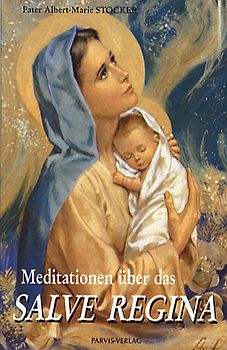 Meditationen über das Salve Regina